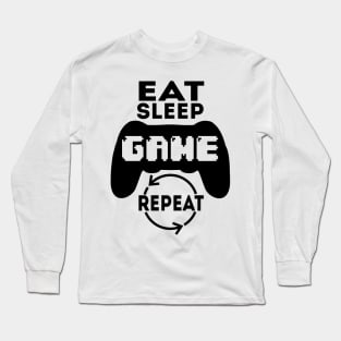 Eat sleep game repeat Long Sleeve T-Shirt